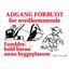 Adgang forbudt for uvedkommende 1000 x 700 mm - PVC