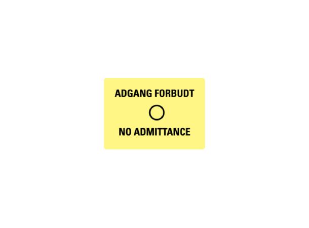 Adgang forbudt/No admittance 500 x 200 mm - A