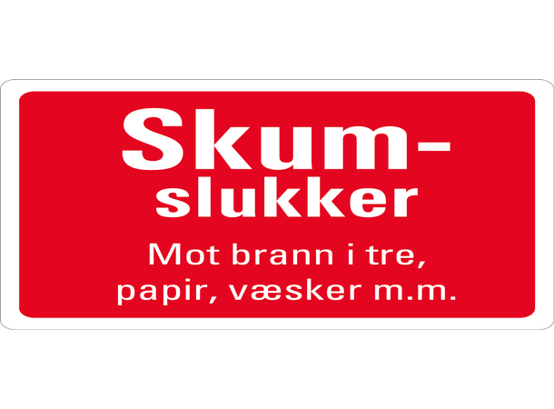 Skumslukker tilleggsskilt 200 x 100 mm - A 