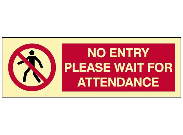No entry/Please wait for attendance 300 x 100 mm - PVC