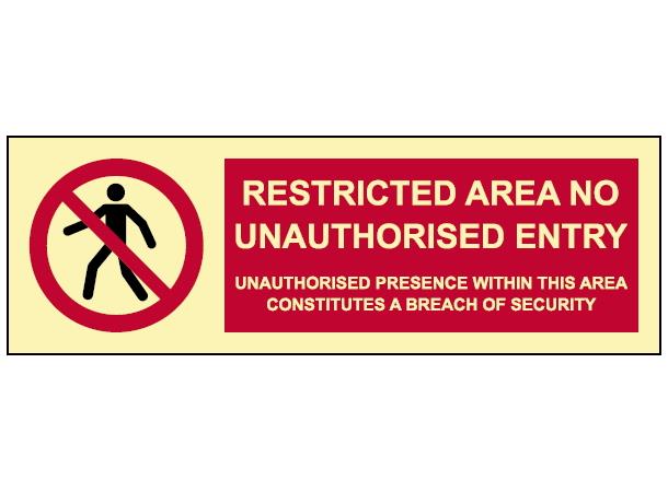 Restricted area No unauthorised entr 300 x 100 mm - PVC