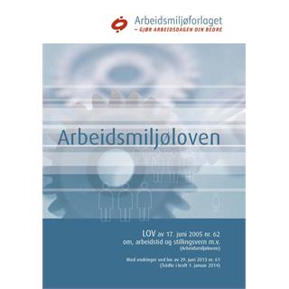 Arbeidsmilj&#248;loven (lov av 17- juni 2005) Med endringer i kraft fra 1. juli 2024