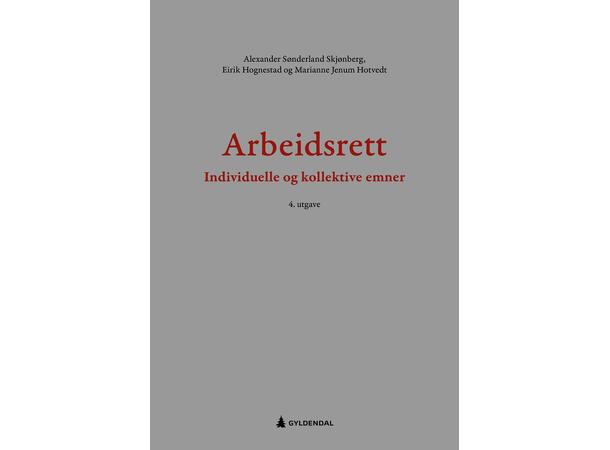 Arbeidsrett Indviduelle og kollektive emner 