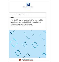 HMS-/Internkontrollforskriften m/komm Med endringer i kraft fra 1. juli 2017