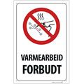 Varmearbeid forbudt 200 x 300 mm - A