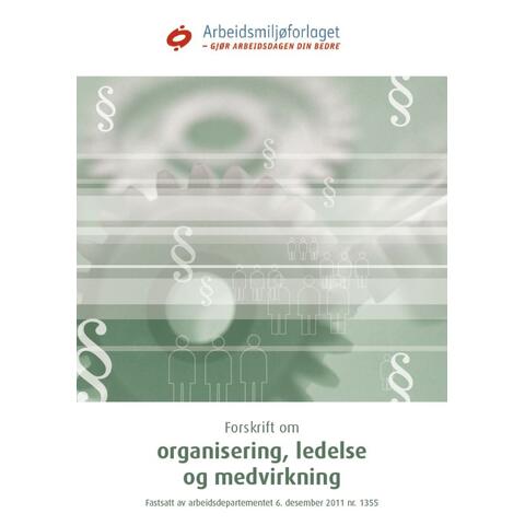 Forskrift om organisering, ledelse og me Med endringer i kraft fra 1. jan 2024