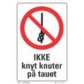 Ikke knyt knuter p&#229; tauet 200 x 300 mm - A