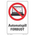 Automatspill forbudt 200 x 300 mm - A