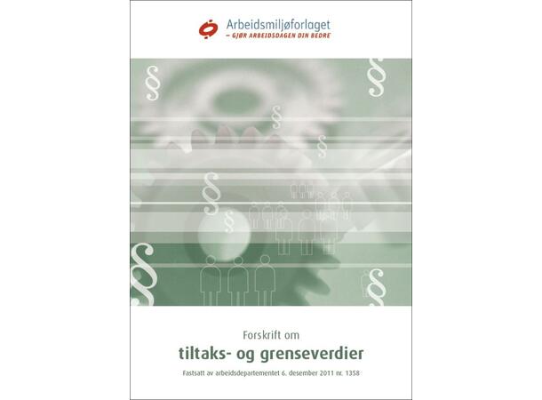 Forskrift om tiltaks- og grenseverdier Med endringer i kraft fra 15. mai 2024 