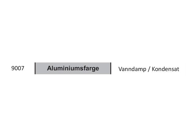 Type 1 - Aluminiumsfarge Vanndamp / Kondensat
