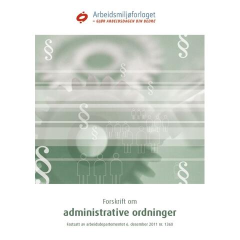 Forskrift om administrative ordninger Med endringer i kraft fra 30. sept 2024