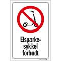 Elsparkesykkel forbudt 200 x 300 mm - A