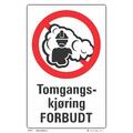 Tomgangskj&#248;ring forbudt 200 x 300 mm - A