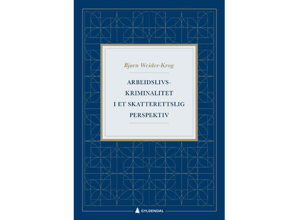 Arbeidslivskriminalitet - i et skatterettslig perspektiv 