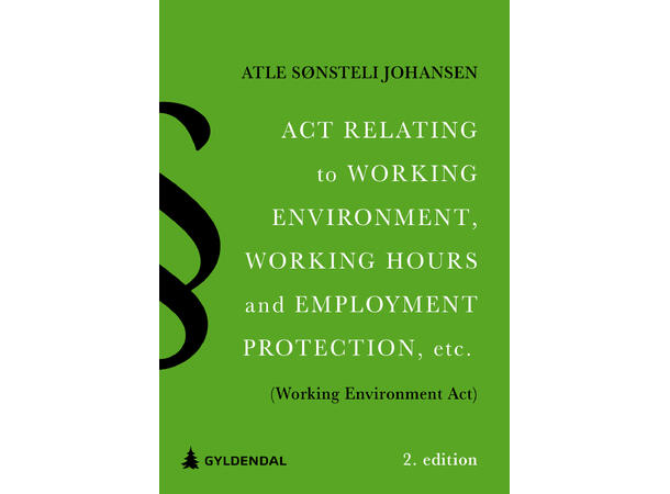 Act relating to working environment Kommentarutgave - 2. edition 