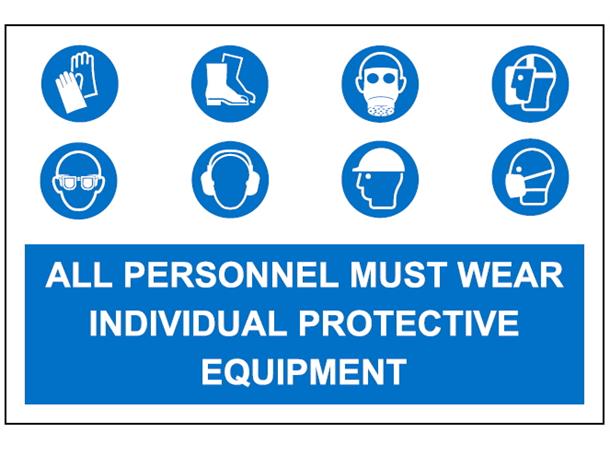 Individual PPE must be worn 400 x 600 mm - PVC